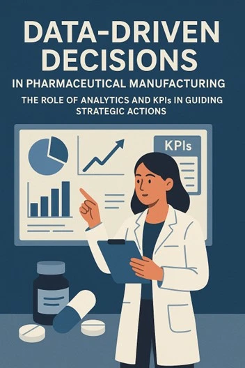 Data-Driven Decision Making The Role of Analytics and KPIs in Guiding Strategic Actions