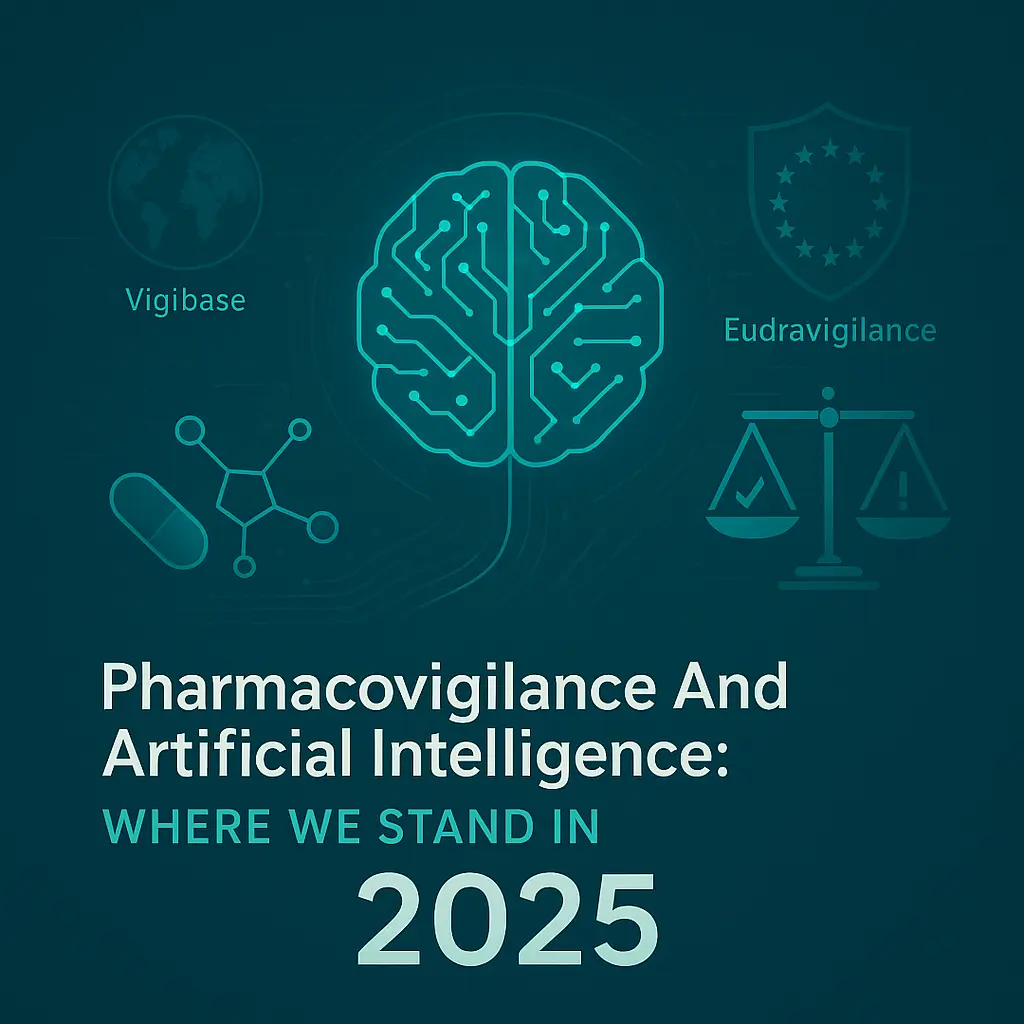 pharmacovigilance and Ai in 2025