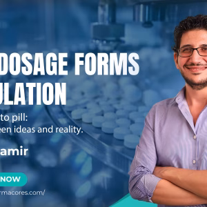 Formulation of Solid dosage forms - From powder to pill : A bridge between ideas and reality. English