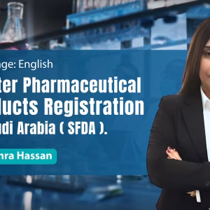 Master Pharmaceutical Products Registration in Saudi Arabia (SFDA)