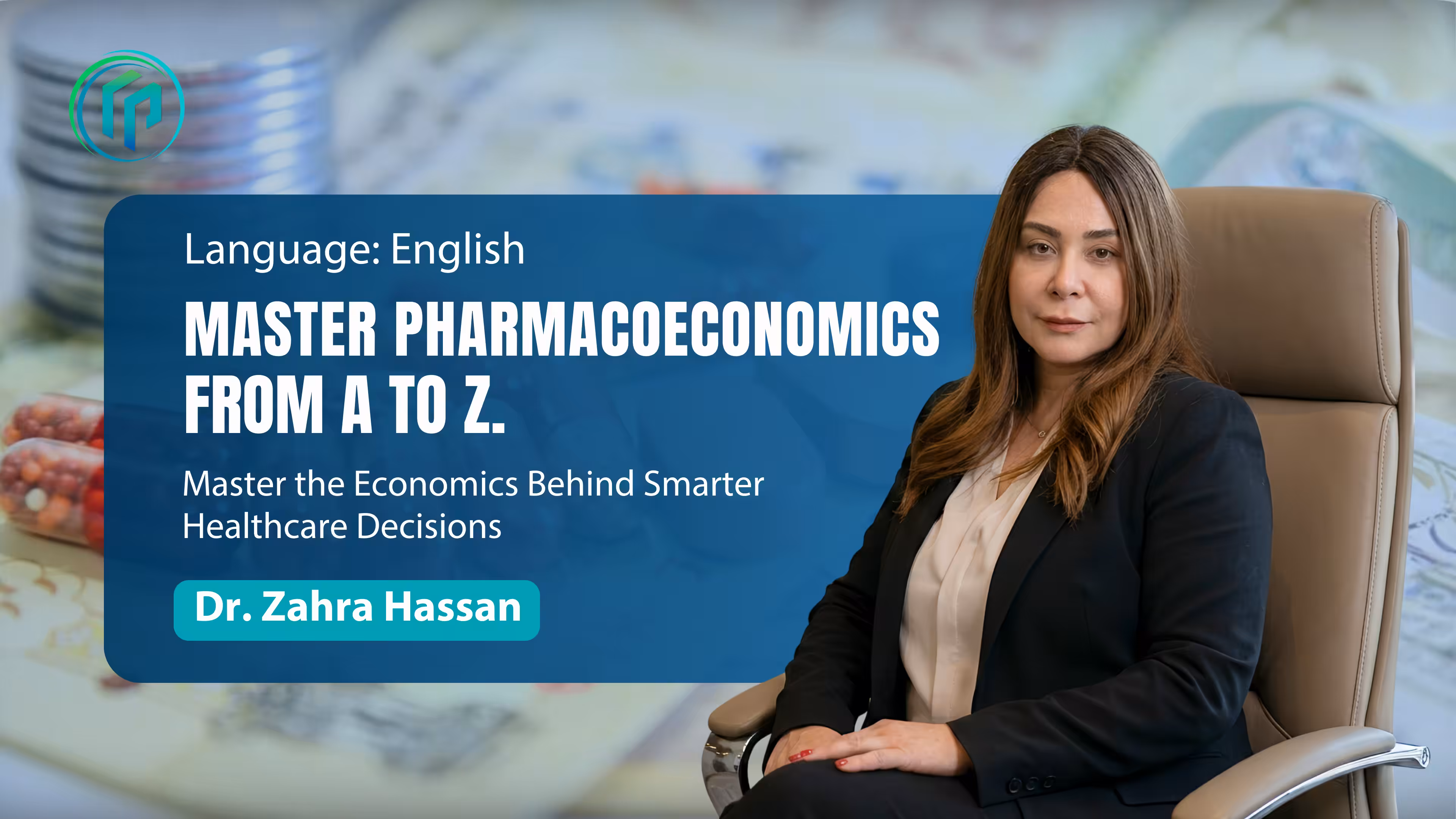 Master PharmacoEconomics from A to Z.