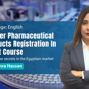 Master Pharmaceutical products registration In Egypt Course