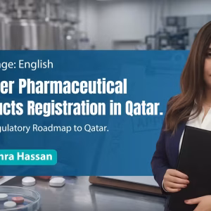 Master Pharmaceutical products Registration in Qatar