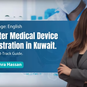Master Medical Device Registration in Kuwait