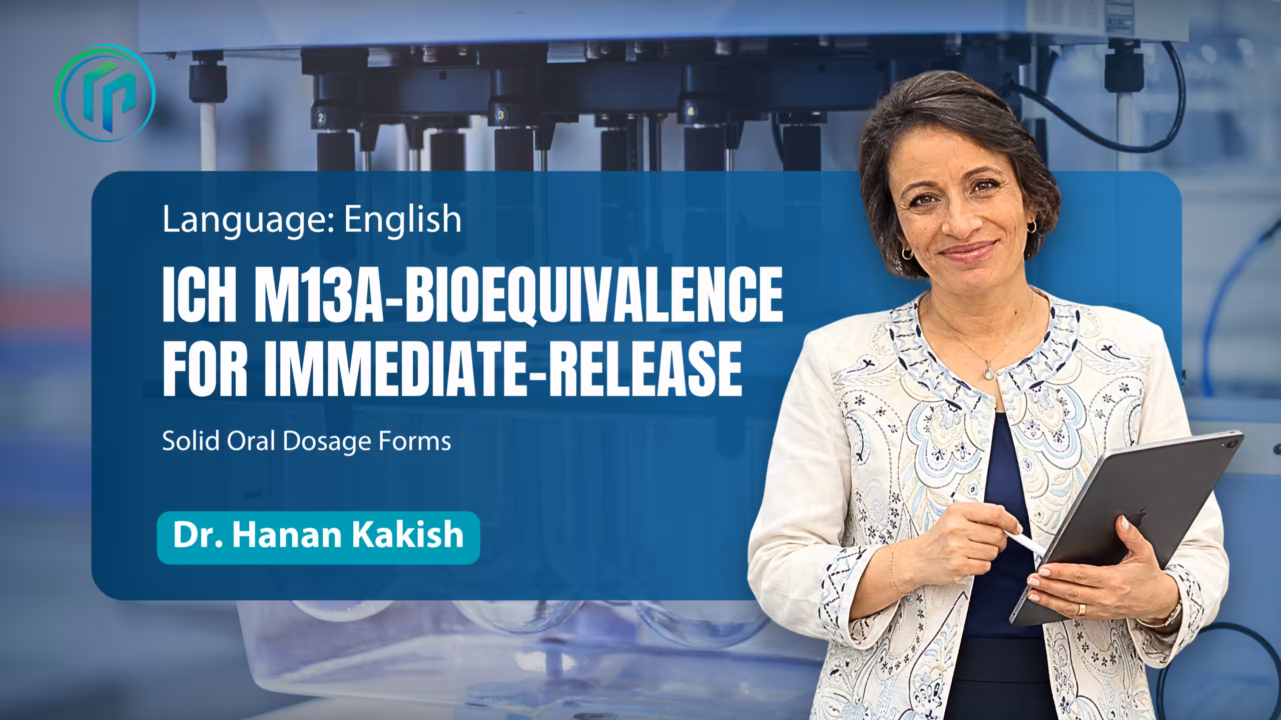 ICH M13A-Bioequivalence for Immediate-Release Solid Oral Dosage Forms